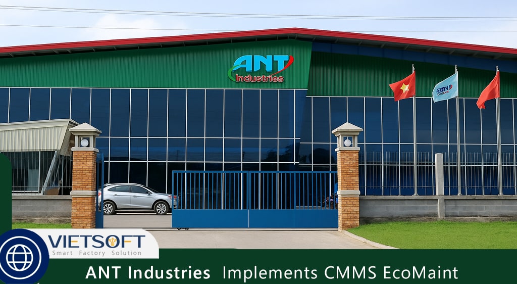 ANT Industries Implements CMMS EcoMaint: Revolutionizing Asset Maintenance