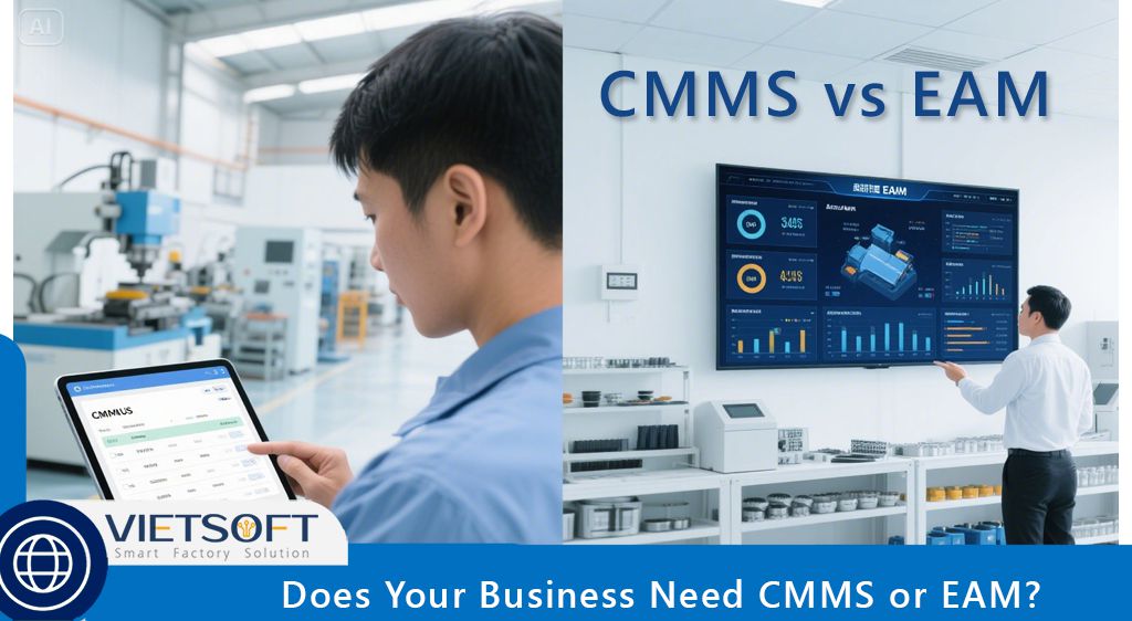 Does Your Business Need CMMS or EAM? A Comprehensive Guide for 2025
