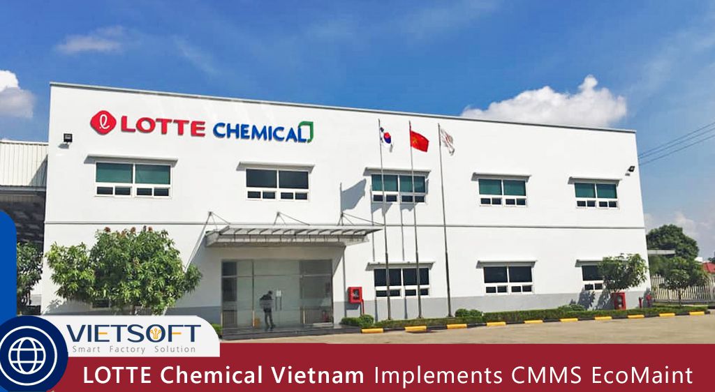 LOTTE Chemical Vietnam Implements CMMS EcoMaint