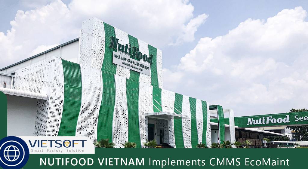 NUTIFOOD VIETNAM Implements CMMS EcoMaint