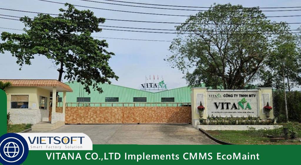 VITANA CO.,LTD Implements CMMS EcoMaint for Strategic Maintenance Optimization